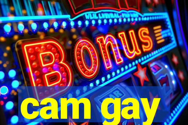 cam gay